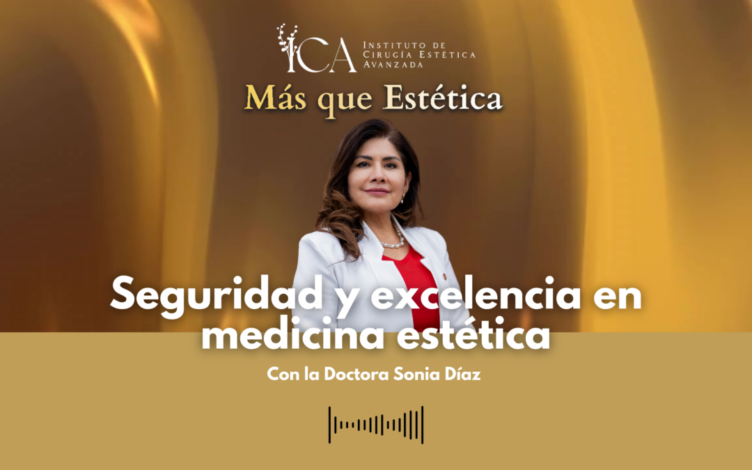 Seguridad y excelencia en medicina estética: por qué la formación médica marca la diferencia