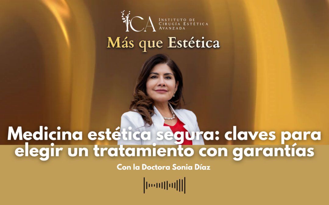 Medicina estética segura: claves para elegir un tratamiento con garantías