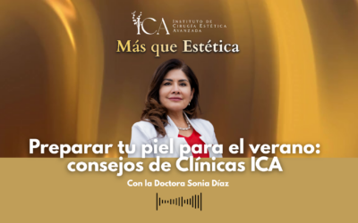 Cómo preparar tu piel para el verano: guía completa de Clínicas ICA